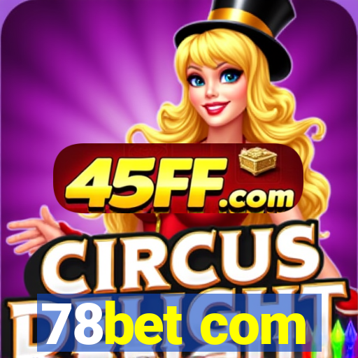 78bet com